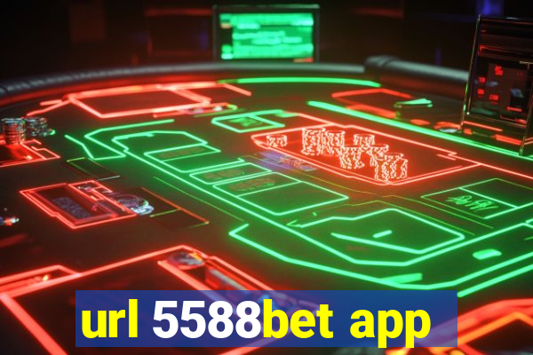 url 5588bet app